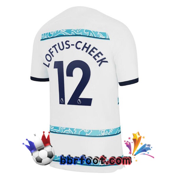Maillot Foot FC Chelsea (LOFTUS-CHEEK 12) Exterieur Blanc 2022/2023