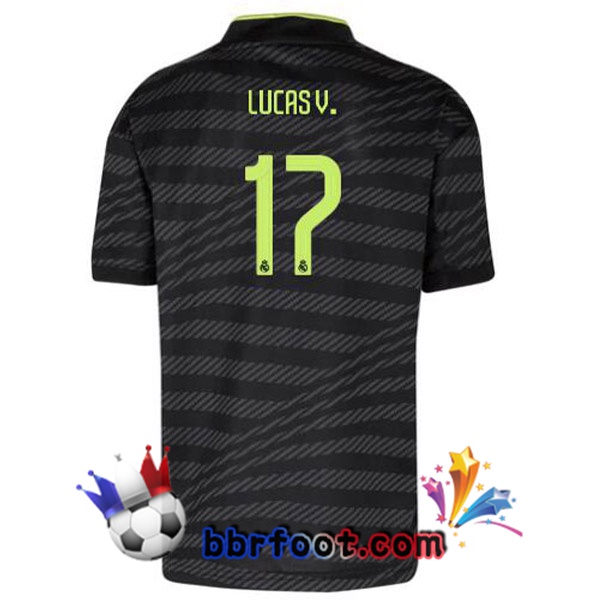 Maillot Foot Real Madrid (Lucas V. 17) Third Noir 2022/2023 Maillot Foot Real Madrid (Lucas V. 17) Third Noir 2022/2023